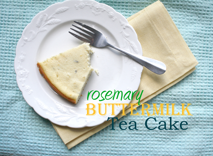 Rosemary Buttermilk Tea Cake