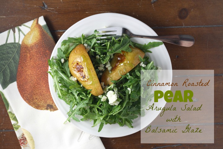 Cinnamon Roasted Pears over Arugula with Blue Cheese and Balsamic Glaze ~ www.ElephantEats.com